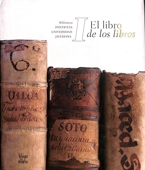 Seller image for El Libro de los Libros I Bibliotecas Pontificia Universidad Javeriana for sale by WeBuyBooks