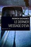 Seller image for Le Dernier Message D'eva for sale by RECYCLIVRE