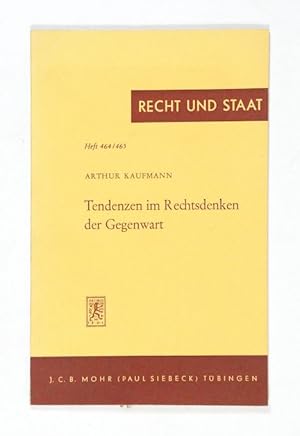 Bild des Verkufers fr Tendenzen im Rechtsdenken der Gegenwart. (= Recht und Staat, Heft 464/465). zum Verkauf von Versandantiquariat Wolfgang Friebes