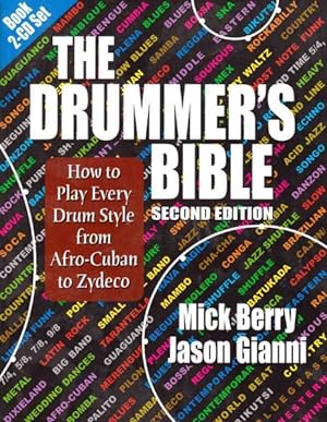Seller image for Drummer's Bible : How to Play Every Drum Style from Afro-Cuban to Zydeco for sale by GreatBookPricesUK