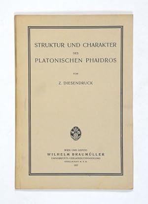 Struktur und Charakter des platonischen Phaidros.