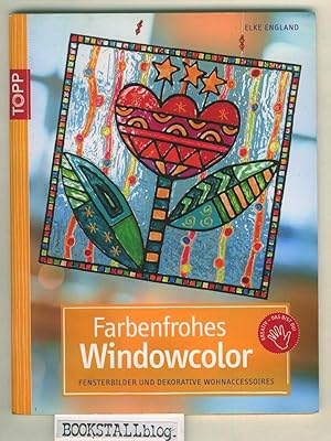 Farbenfrohes WindowColor : Fensterbilder und dekorative Wohnaccessoires