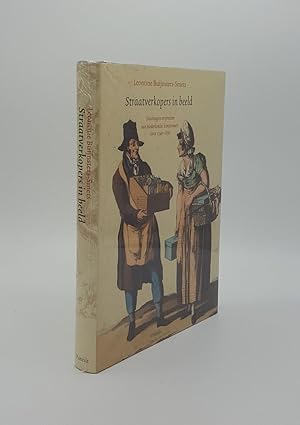 Imagen del vendedor de STRAATVERKOPERS IN BEELD Tekeningen En Prenten Van Nederlandse Kunstenaars circa 1540-1850 a la venta por Rothwell & Dunworth (ABA, ILAB)