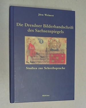 Die Dresdner Bilderhandschrift des Sachsenspiegels. Studien zur Schreibsprache.
