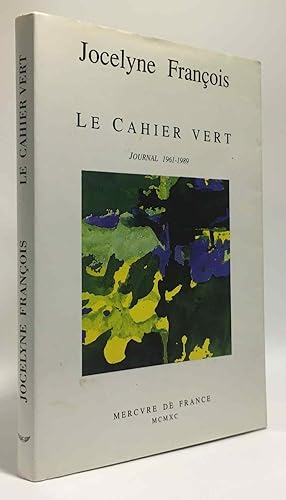 Image du vendeur pour Le Cahier vert. Journal 1961 - 1989 mis en vente par crealivres