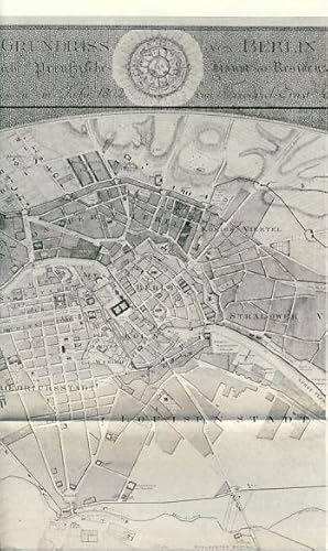 Grundriß von Berlin, Königliche Preußische Haupt- und Residenzstadt, vermessen im Jahre 1802 von ...