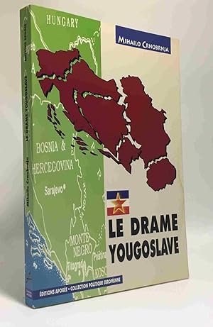 Seller image for Le drame yougoslave for sale by crealivres