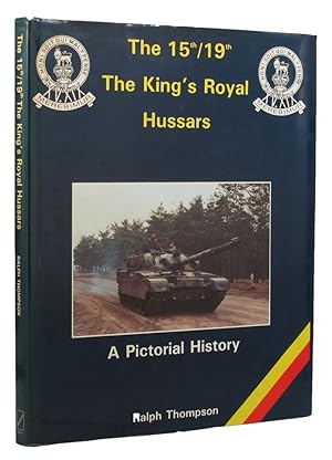 Seller image for THE 15th/19th THE KING'S ROYAL HUSSARS: A Pictorial History for sale by Kay Craddock - Antiquarian Bookseller