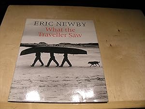 Seller image for What the Traveller Saw for sale by powellbooks Somerset UK.