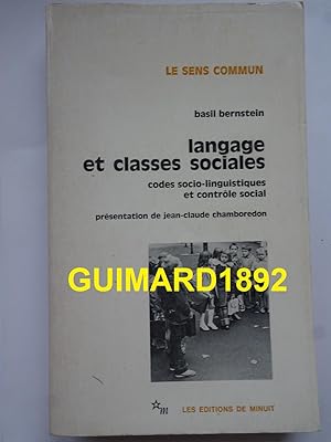 Langage et classes sociales Codes socio-linguistiques et contrôle social