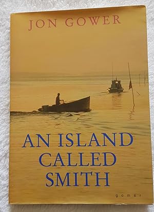 Seller image for An island called Smith for sale by Swallow Hill Books