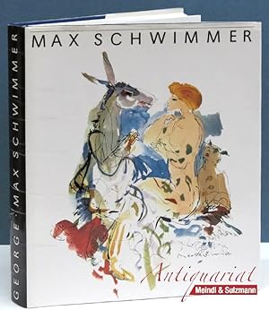 Image du vendeur pour Max Schwimmer. Leben und Werk. mis en vente par Antiquariat MEINDL & SULZMANN OG