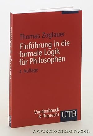 Bild des Verkufers fr Einfhrung in die formale Logik fr Philosophen. 4. Auflage. zum Verkauf von Emile Kerssemakers ILAB