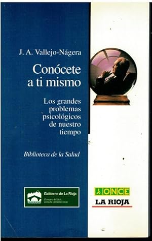 Imagen del vendedor de CONCETE A TI MISMO. Los grandes problemas psicolgicos de nuestro tiempo. a la venta por angeles sancha libros