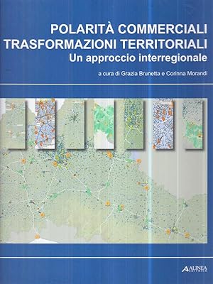 Bild des Verkufers fr Polarita' commerciali e trasformazioni territoriali zum Verkauf von Librodifaccia