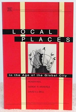 Bild des Verkufers fr Local Places: In the Age of the Global City zum Verkauf von Argyl Houser, Bookseller