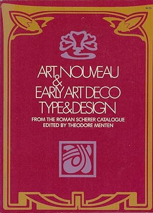 Seller image for Art Nouveau and Early Art Deco Type and Design, from the Roman Scherer Catalogue. / ed. by Theodore Menten; Dover Pictorial Archive Series for sale by Licus Media