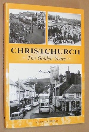 Christchurch: the golden years