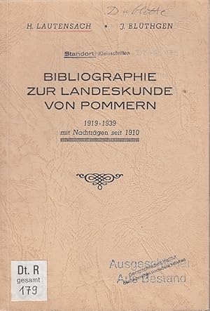 Imagen del vendedor de Bibliographie zur Landeskunde von Pommern (1919-1939) mit Nachtrgen seit 1910 / H. Lautensach ; J. Blthgen a la venta por Licus Media