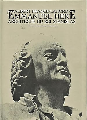 Emmanuel Héré Architecte Du Roi Stanislas