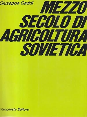 Seller image for Mezzo secolo di agricoltura sovietica for sale by Librodifaccia