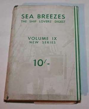 Sea Breezes - The Ship Lovers' Digest. New Series Volume 9 January-June 1950