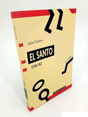 SERIE EL SANTO 3. EL SANTO OTRA VEZ (Leslie Charteris) Juventud, 1990