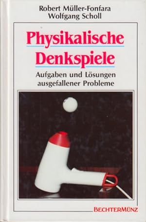 Seller image for Physikalische Denkspiele - Aufgaben und Lsungen ausgefallener Probleme. for sale by TF-Versandhandel - Preise inkl. MwSt.