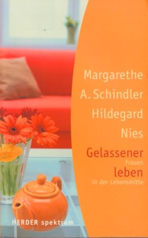 Imagen del vendedor de Gelassener leben - Frauen in der Lebensmitte. a la venta por TF-Versandhandel - Preise inkl. MwSt.