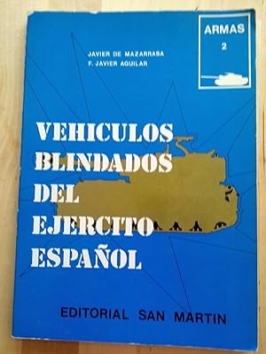 Imagen del vendedor de VEHCULOS BLINDADOS DEL EJRCITO ESPAOL a la venta por Itziar Arranz Libros & Dribaslibros