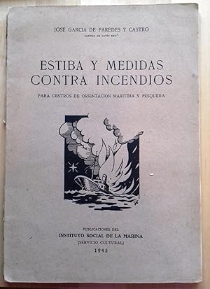 Seller image for ESTIBA Y MEDIDAS CONTRA INCENDIOS. Para Centros de Orientacin Martima y Pesquera for sale by Itziar Arranz Libros & Dribaslibros