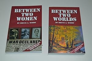 Imagen del vendedor de Between Two Women with the sequel Between Two Worlds a la venta por By The Lake Books
