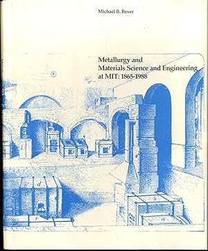 Bild des Verkufers fr Metallurgy and materials science and engineering at MIT, 1865-1988 zum Verkauf von Lavendier Books