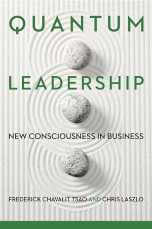 Seller image for Quantum Leadership : New Consciousness in Business for sale by GreatBookPricesUK
