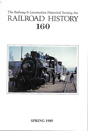 Seller image for Railroad History 160, Spring 1989 for sale by Cher Bibler