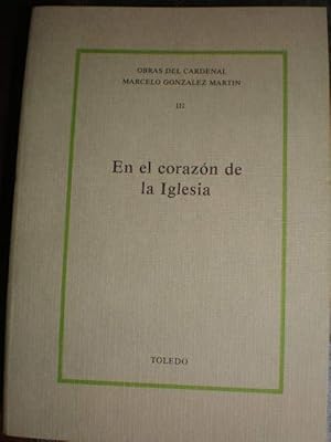 Image du vendeur pour Obras del Cardenal Marcelo Gonzlez Martn Tomo III. En el corazn de la Iglesia mis en vente par Librera Antonio Azorn