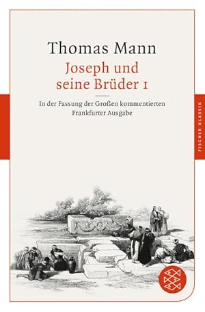 Bild des Verkufers fr Joseph und seine Brder I : In der Fassung der Groen kommentierten Frankfurter Ausgabe zum Verkauf von AHA-BUCH GmbH