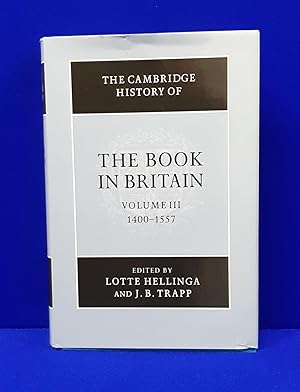 Seller image for The Cambridge History of the Book in Britain : Volume 3 : 1400-1557 for sale by Wykeham Books