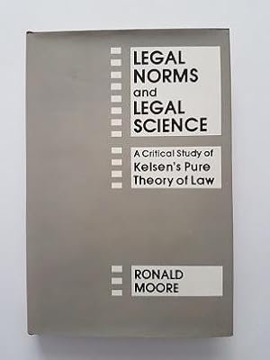 Legal Norms and Legal Science : A Critical Study of Kelsen's Pure Theory of Law