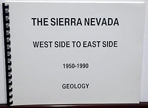 Bild des Verkufers fr THE SIERRA NEVADA - WEST SIDE TO EAST SIDE 1950 - 1990 zum Verkauf von RON RAMSWICK BOOKS, IOBA
