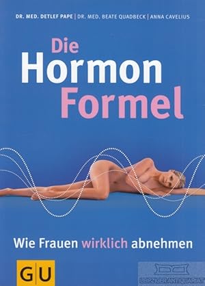 Image du vendeur pour Die HormonFormel Wie Frauen wirklich abnehmen mis en vente par Leipziger Antiquariat