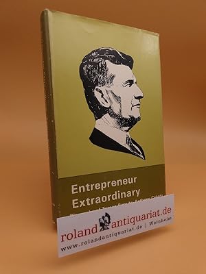 Entrepreneur Extraordinary. The Biography of Tomas Bata.