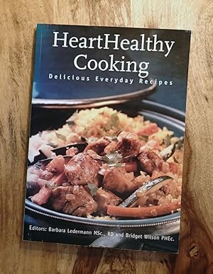HEART HEALTHY COOKING : Delicious Everyday Recipes