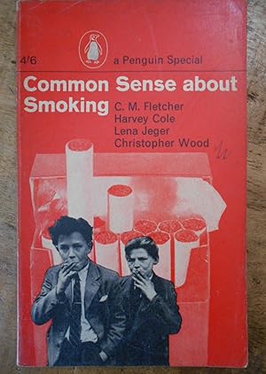 Immagine del venditore per COMMON SENSE ABOUT SMOKING venduto da Uncle Peter's Books