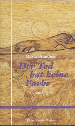 Seller image for Der Tod hat keine Farbe: Erzhlungen for sale by Gerald Wollermann