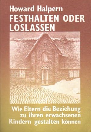 Bild des Verkufers fr Festhalten oder loslassen. zum Verkauf von Versandantiquariat Boller