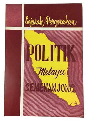 Image du vendeur pour Sejarah Pergerakan Politik Melayu Semenanjong mis en vente par McBlain Books, ABAA