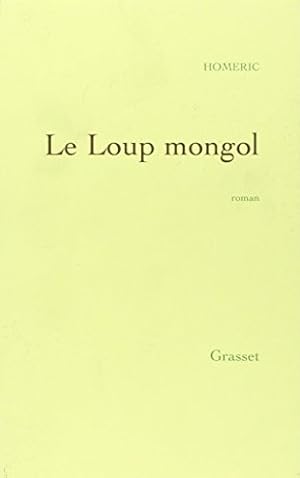 Image du vendeur pour Le loup mongol (Littrature Franaise) mis en vente par Eichhorn GmbH