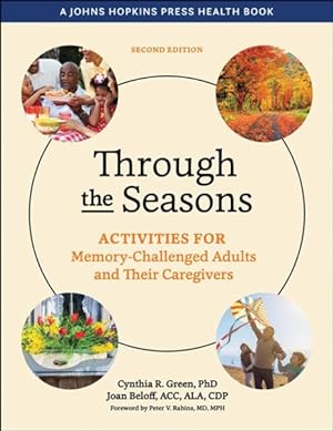 Imagen del vendedor de Through the Seasons : Activities for Memory-Challenged Adults and Their Caregivers a la venta por GreatBookPrices