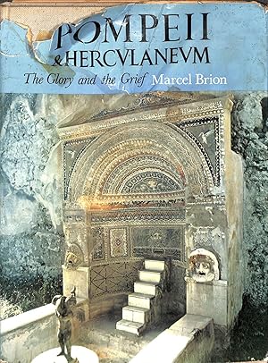 Bild des Verkufers fr Pompeii and Herculaneum, the Glory and the Grief. Photos by Edwin Smith. Translated by John Rosenberg zum Verkauf von WeBuyBooks